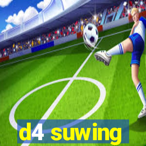 d4 suwing